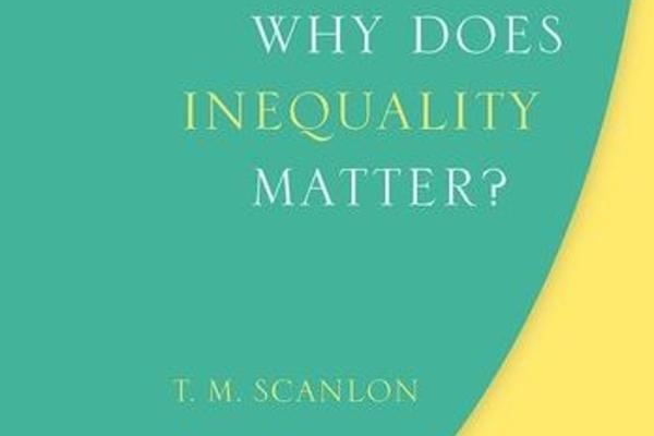 book cover why does inequality matter, by T.M. Scanlon