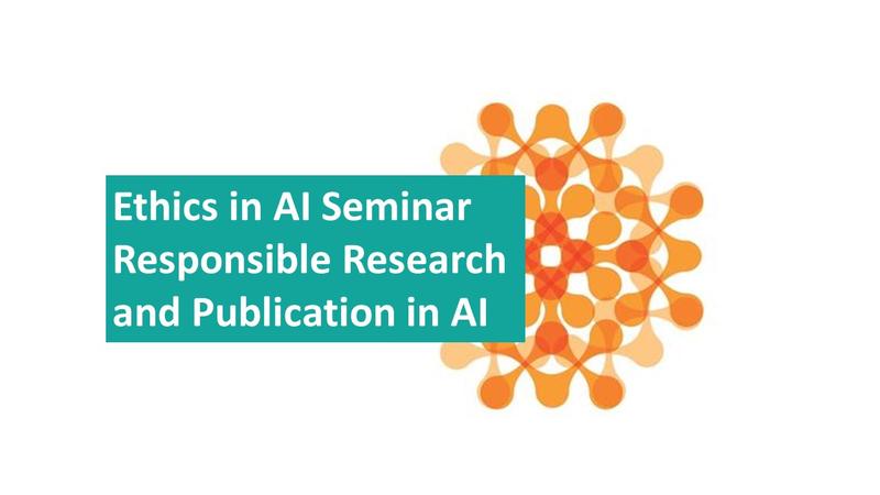 Text reads Ethics in AI Seminar Responsible Research and Publication in AI