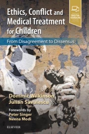 ethics conflict and medical treatment for children wilkinson savelescu elsevier