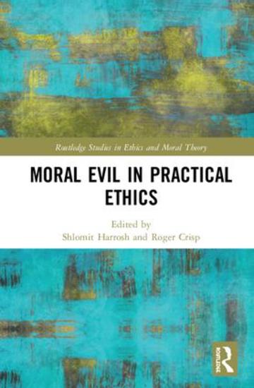 moral evil in practical ethics roger crisp routledge