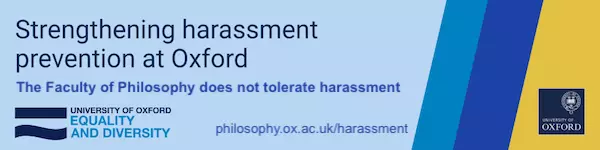 Strengthening harassment prevention at Oxford - Faculty of Philosophy